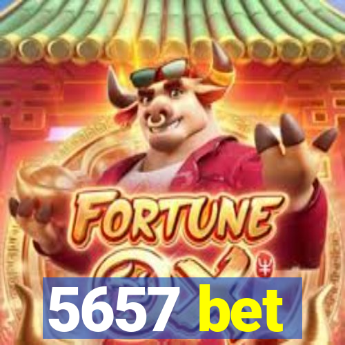 5657 bet